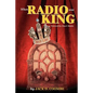 When Radio Was King: Looking Back at Radio's Golden Age - Paperback