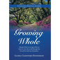 Growing Whole: A Lifelong Spiritual Journey - Hardcover