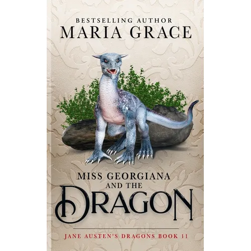 Miss Georgiana and the Dragon - Paperback