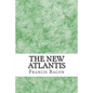 The New Atlantis: (Francis Bacon Classics Collection) - Paperback