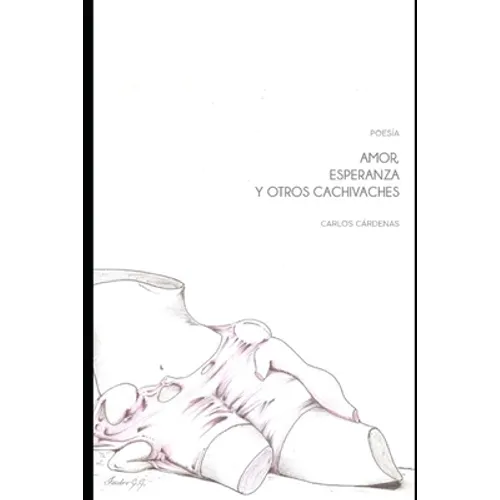 Amor, esperanza y otros cachivaches - Paperback