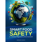 SMART Food Safety in a Global Regulatory Environment - Hardcover