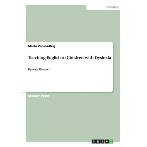 Teaching English to Children with Dyslexia: Dyslexia Research - Paperback