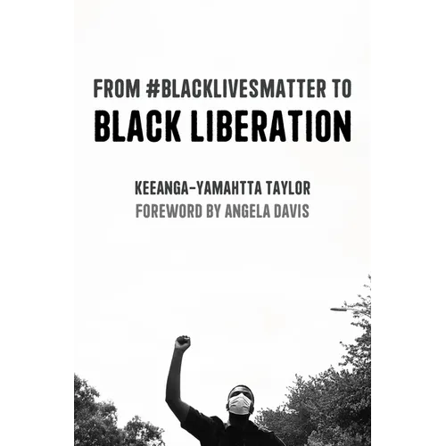 From #Blacklivesmatter to Black Liberation (Expanded Second Edition) - Hardcover