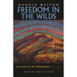 Freedom in the Wilds: An Artist in the Adirondacks - Hardcover