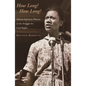 How Long? How Long?: African-American Women in the Struggle for Civil Rights - Paperback