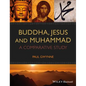 Buddha, Jesus and Muhammad - Paperback