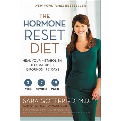 The Hormone Reset Diet: Heal Your Metabolism to Lose Up to 15 Pounds in 21 Days - Paperback