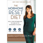 The Hormone Reset Diet: Heal Your Metabolism to Lose Up to 15 Pounds in 21 Days - Paperback