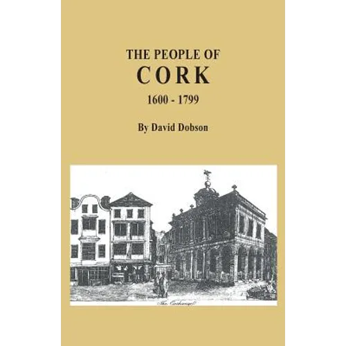 People of Cork, 1600-1799 - Paperback