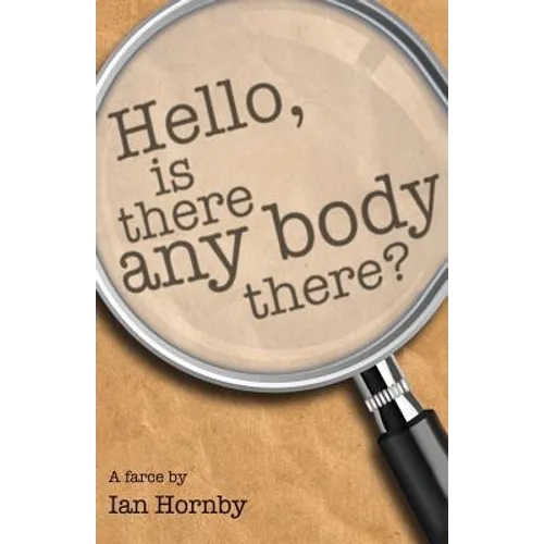 Hello... Is There Any Body There? - Paperback