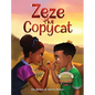 Zeze the Copycat - Hardcover