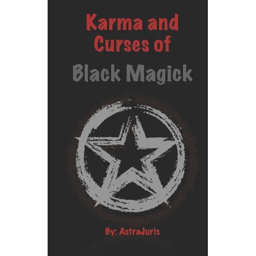 Karma and Curses of Black Magick - Paperback