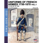 Uniforms of French armies 1750-1870 - Vol. 1 - Paperback