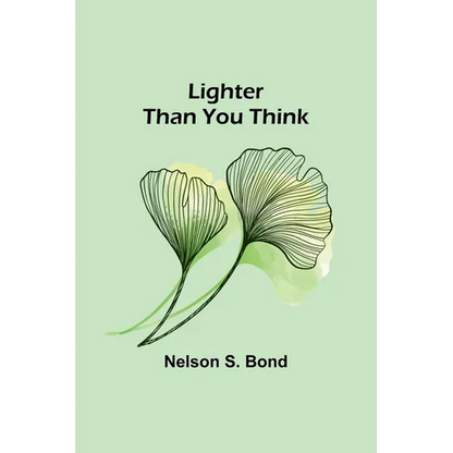 Lighter Than You Think - Paperback