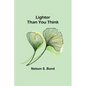 Lighter Than You Think - Paperback