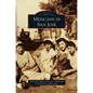 Mexicans in San Jose - Hardcover