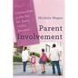 Parent Involvement: Collaboration Is the Key for Every Child's Success - Hardcover