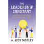 The Leadership Constant: Audacious Strategies for Navigating Change - Paperback