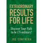 Extraordinary Results for Life: Discover Your Path to Be UN-ordinary - Hardcover