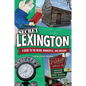 Secret Lexington: A Guide to the Weird, Wonderful, and Obscure - Paperback