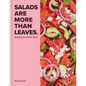 Salads Are More Than Leaves - Hardcover