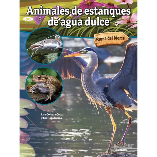 Animales de Estanques de Agua Dulce: Freshwater Pond Animals - Hardcover