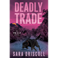 Deadly Trade - Hardcover