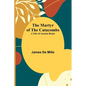 The Martyr of the Catacombs; A Tale of Ancient Rome - Paperback