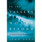 In the Valleys of the Noble Beyond: In Search of the Sasquatch - Hardcover