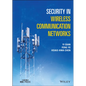 Security in Wireless Communication Networks - Hardcover