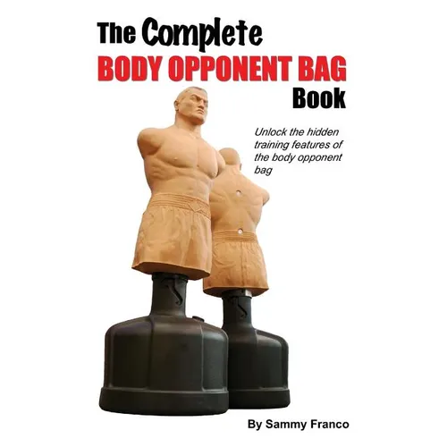 The Complete Body Opponent Bag Book - Paperback