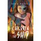Children of the Ship - Paperback