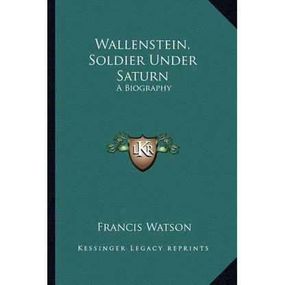 Wallenstein, Soldier Under Saturn: A Biography - Paperback
