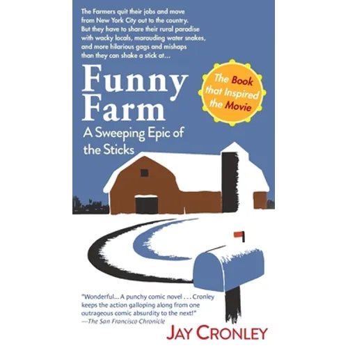 Funny Farm: A Sweeping Epic of the Sticks - Hardcover
