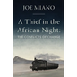 A Thief in the African Night: The Conflicts of Change - Paperback