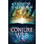 Conjure Web: A Paranormal Women's Fiction Novel - Paperback