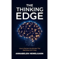 The Thinking Edge: How to Reclaim the Mindset That Machines Can't Copy - Hardcover