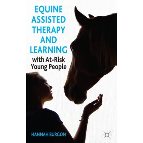 Equine-Assisted Therapy and Learning with At-Risk Young People - Hardcover