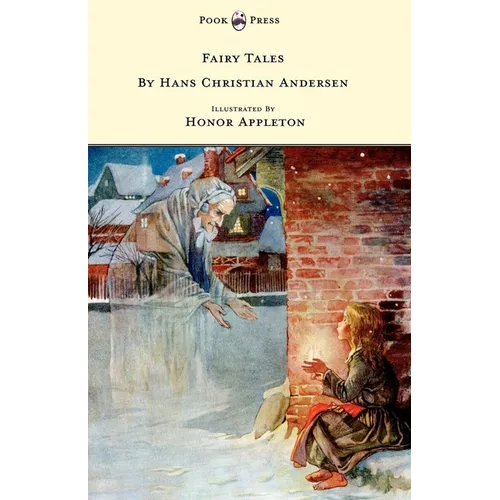 Fairy Tales by Hans Christian Andersen - Illustrated in black and white by Honor C. Appleton - Paperback