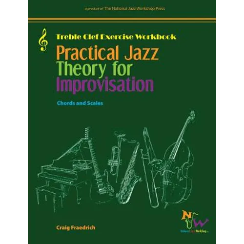 Practical Jazz Theory for Improvisation Exercise Workbook: Treble Clef - Paperback