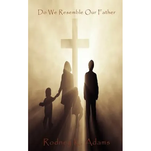 Do We Resemble Our Father - Paperback
