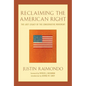 Reclaiming the American Right: The Lost Legacy of the Conservative Movement - Paperback