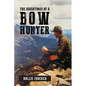 The Adventures of a Bow Hunter - Paperback