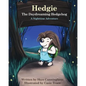Hedgie the Daydreaming Hedgehog: A Nighttime Adventure - Paperback