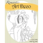 Romantic Art Deco: A Sexy Adult Coloring Book - Paperback