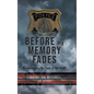 Before My Memory Fades: Remembering My Time in the RCMP - Hardcover
