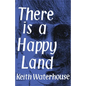 There Is a Happy Land - Paperback