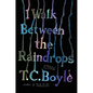 I Walk Between the Raindrops: Stories - Hardcover