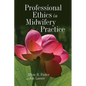 Professional Ethics in Midwifery Practice - Paperback